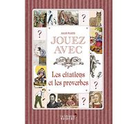 Jouez avec les citations et les proverbes