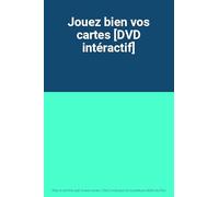 Jouez bien vos cartes [DVD intéractif]
