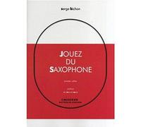 Jouez Du Saxophone - Premier Cahier / Recueil