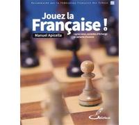 Jouez la Française ! Tome 1 Lignes rares, variantes d'échange et variante d'avance - Manuel Apicella - Olibris - broché - Guide