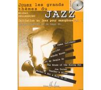 PELLEGRINO MICHEL - JOUEZ LES GRANDS THEMES DU JAZZ VOL.1 + CD - SAXOPHONE