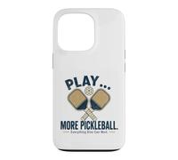 Jouez Plus de Pickleball Tout Le Reste Peut Attendre Coque pour iPhone 13 Pro