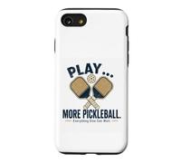 Jouez Plus de Pickleball Tout Le Reste Peut Attendre Coque pour iPhone SE (2020) / 7/8
