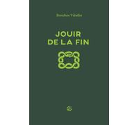 Jouir de la fin Psychanalyse du désastre - Bénédicte Vidaillet - La Lenteur - broché - Essai
