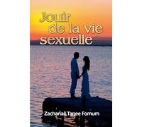 Jouir de la Vie Sexuelle