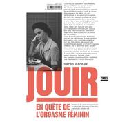 Jouir - En quête de l'orgasme féminin - Sarah Barmak - Zones - broché - Essai