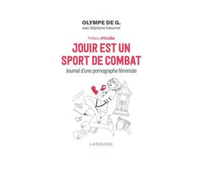 Jouir est un sport de combat - Olympe de Gouge