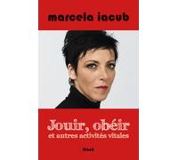 JOUIR, OBEIR ET AUTRES ACTIVITES VITALES