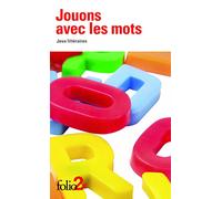 Jouons avec les mots: Jeux littéraires