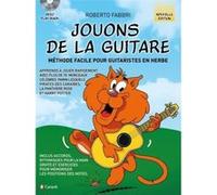 Jouons de la Guitare Méthode Facile Pour Guitaristes en Herbe Nouvelle Edition avec CD G