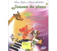 Jouons du piano Volume 1. Méthode de piano pour débutants, 3e édition revue et augmentée