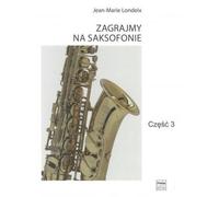 Jouons du saxophone partie 3 Jean-Marie Londeix (Buch auf Polnisch)