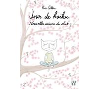 Jour de Haïku Nouvelles saisons du chat - Yves Cotten - Locus Solus - broché - Poésie