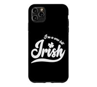 Jour de la Saint-Patrick I`m a Wee Bit Irish Coque pour iPhone 11 Pro Max