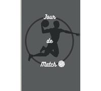 Jour de Match Handball : Notes tes matchs et suis tes performances facilement grâce à ce carnet de notes. Fixes-toi des objectifs d’avant match et ... d’amélioration pour de meilleurs résultats.