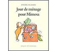 Jour de ménage pour Mimosa
