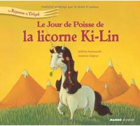 JOUR DE POISSE DE LA LICORNE KI-LIN (LE)