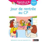 Jour de rentrée au CP - Regarde, je lis avec Mila et Noé - Lecture CP niveau 1