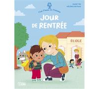 Jour de rentrée - Lecture jeunesse dès 3 ans, première rentrée à l'école maternelle, émotions, confiance, histoire rassurante