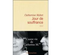 Catherine Millet – Jour de souffrance – Flammarion