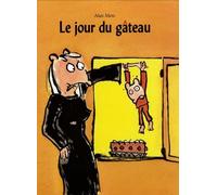 Jour du gateau (Le)