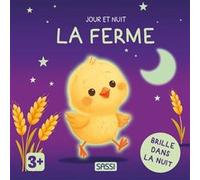 Jour et nuit - La ferme Toad Creative Studio (Auteur), Sarah Negrel (Traduction)