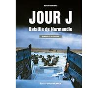 Jour J, Bataille de Normandie - en image et en couleur -