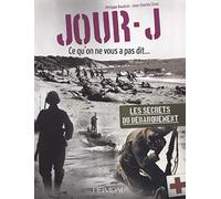 Jour J: Ce qu'on ne vous a pas dit...