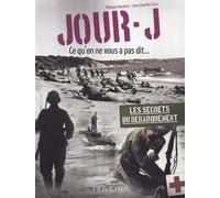 Jour J Ce qu'on ne vous a pas dit… - Philippe Baudin - Heimdal Eds - broché - Récit