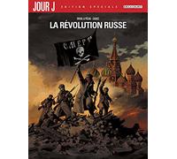 Jour J la Révolution russe - Édition Spéciale
