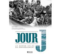 Stephen Badsey – Jour J : Le Grand Atlas du débarquement – Broché