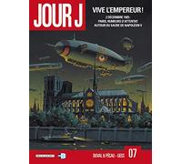 Jour J Tome 7 - Vive L'empereur !