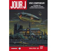 Jour J T07 - Vive l'Empereur Vive l'Empereur ! - Fred Blanchard - Delcourt - cartonné - Bande dessinée