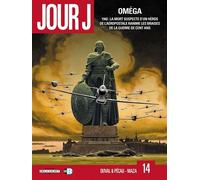 Fred Blanchard, Fred Duval, Jean‑Pierre Pécau – Jour J T14: Oméga – BD cartonnée (Delcourt)