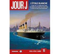 Jour J T16 - L'Étoile blanche - Fred Blanchard - Delcourt - cartonné - Bande dessinée