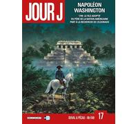 Jour J T17 - Napoléon Washington - Fred Blanchard - Delcourt - cartonné - Bande dessinée