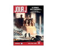 Jour J T30 - Le Prince Des Ténèbres 2/3