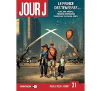 Jour J – Le prince des ténèbres – Tome 31 (3/3) – Delcourt