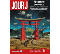 Jour J T33 - Opération Downfall - Fred Blanchard - Delcourt - cartonné - Bande dessinée
