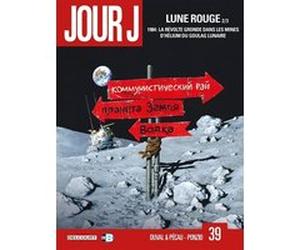Jour J T39 - Lune Rouge 2/3 Fred Blanchard (Auteur), Jean-Pierre Pécau (Scénario), Fred Duval (Scénario), Jean-Michel Ponzio (Dessinateur)