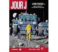 Jour J – Lune Rouge 3/3 – Tome 41 – Delcourt