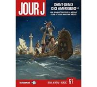 Jour J T51: Saint-Denis des Amériques 2/2