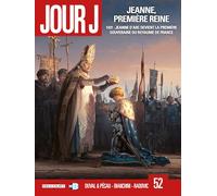 Jour J T52: Jeanne, première Reine