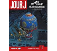 Jour J - Tome 11 - La Nuit Des Tuileries
