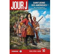 Jour J Tome 50 - Saint-Denis Des Amériques 1/2