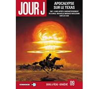 Duval, Blanchard, Pécau – Jour J, Tome 9 : Apocalypse sur le Texas – Cartonné – Delcourt