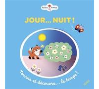 Jour… nuit ! Tourne et découvre le temps Sylvie Chokron (Contributions), Caroline Dall'Ava (Illustration)