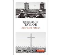 Jour sans retour Kathrine Kressmann Taylor (Auteur), Laurent Bury (Traduction)