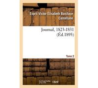 Journal, 1804-1862. Tome 2. 1823-1831