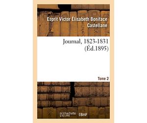 Journal, 1804-1862. Tome 2. 1823-1831